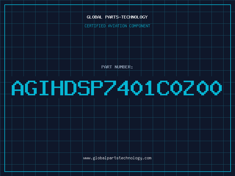 Aviation Part AGIHDSP7401C0Z00