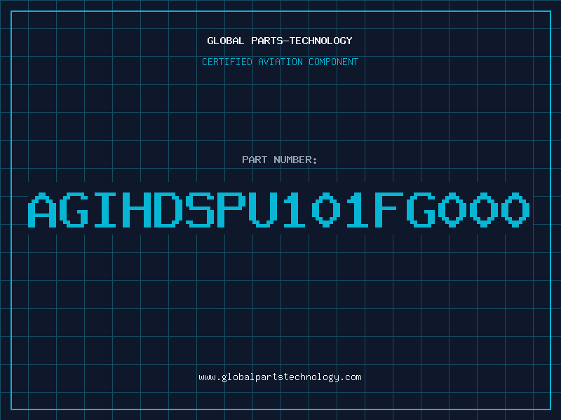 Aviation Part AGIHDSPU101FG000