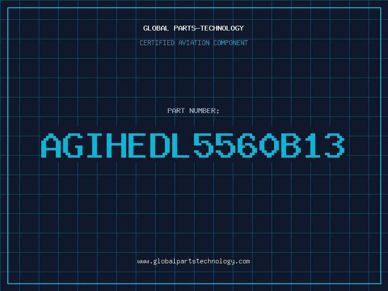 Aviation Part AGIHEDL5560B13