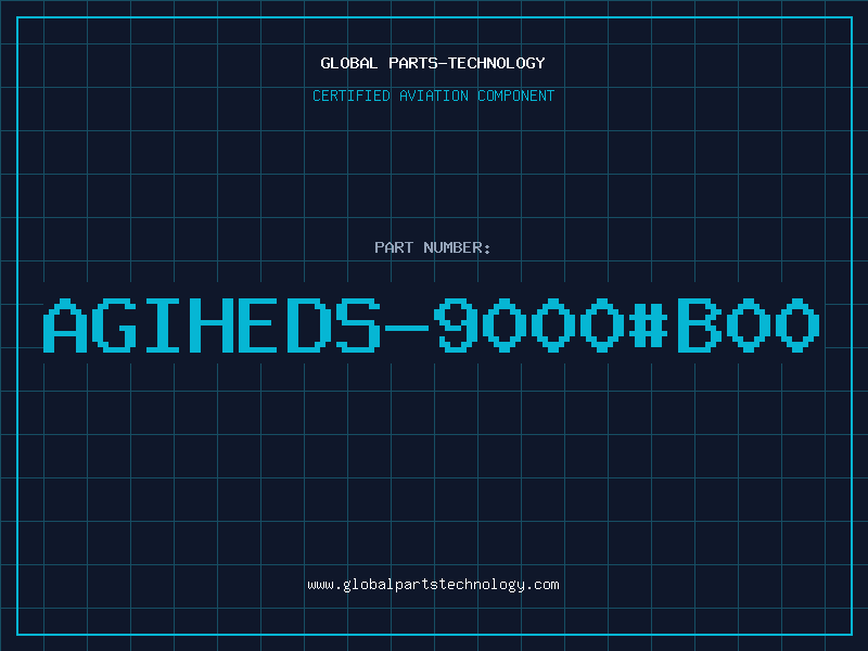 Aviation Part AGIHEDS-9000#B00