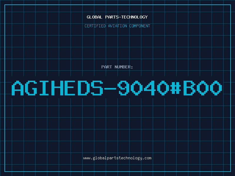 Aviation Part AGIHEDS-9040#B00