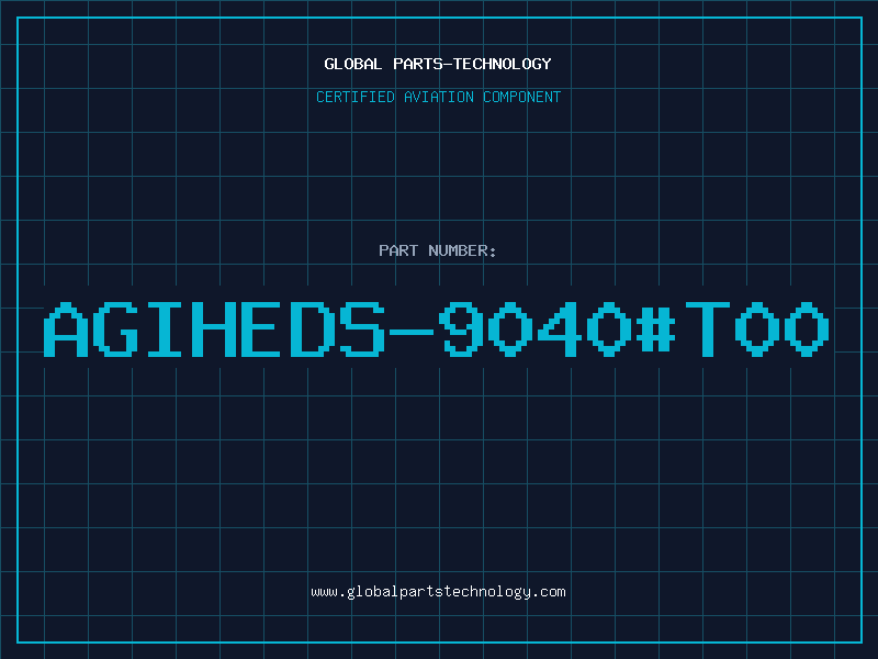 Aviation Part AGIHEDS-9040#T00