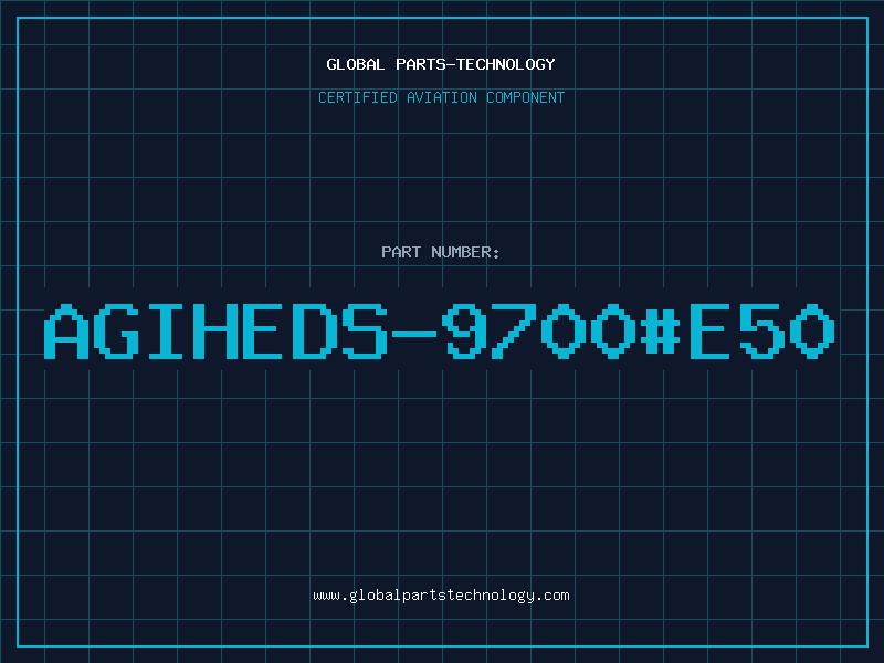 Aviation Part AGIHEDS-9700#E50