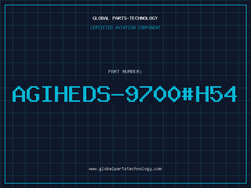 Aviation Part AGIHEDS-9700#H54