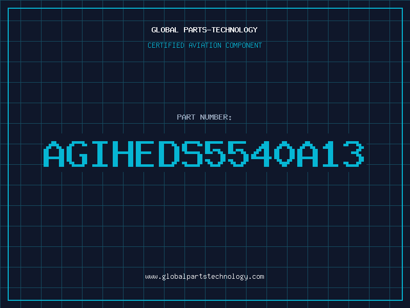 Aviation Part AGIHEDS5540A13