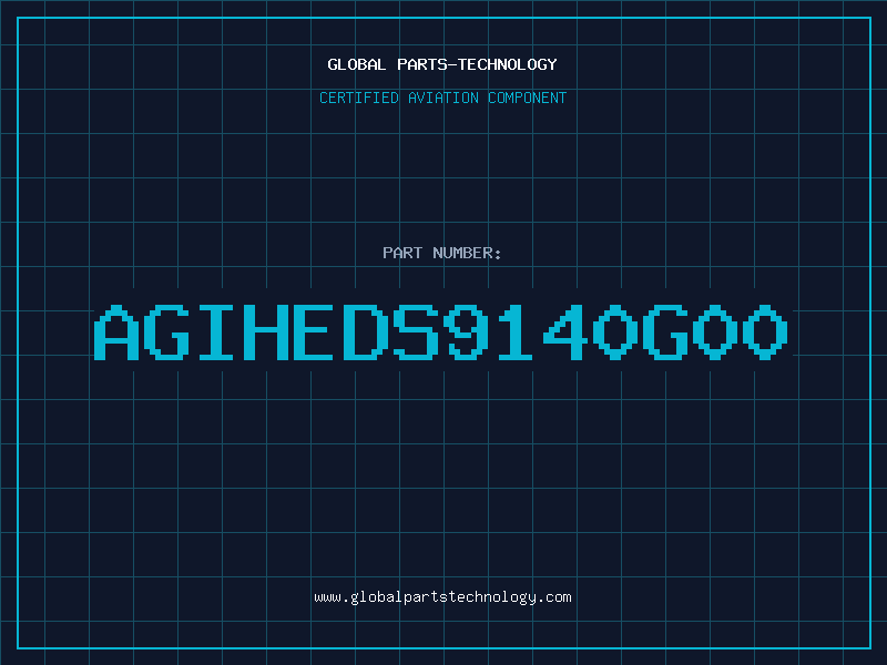 Aviation Part AGIHEDS9140G00