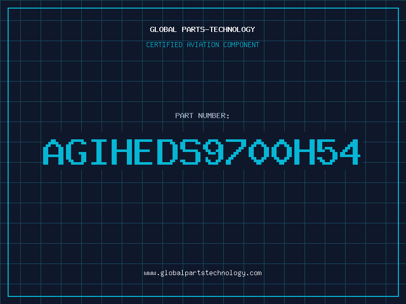 Aviation Part AGIHEDS9700H54