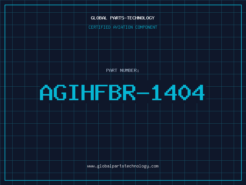 Aviation Part AGIHFBR-1404