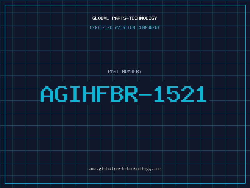 Aviation Part AGIHFBR-1521