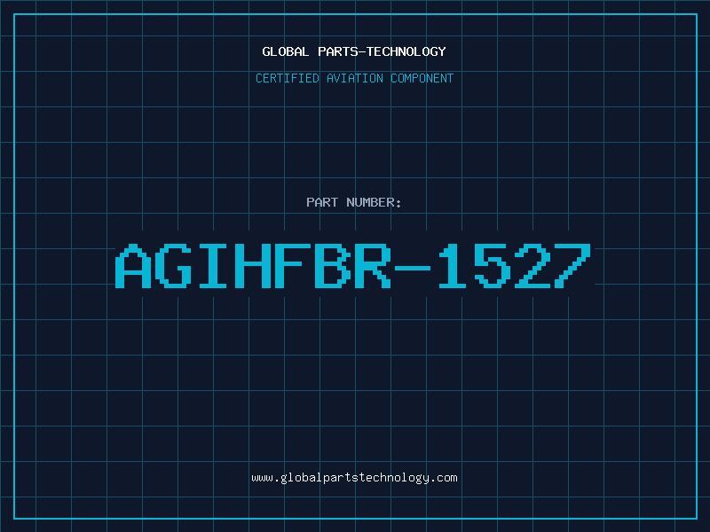 Aviation Part AGIHFBR-1527