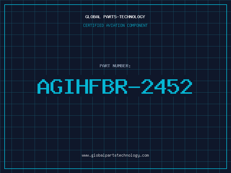 Aviation Part AGIHFBR-2452
