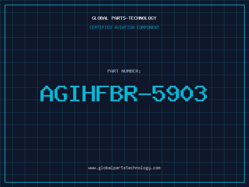 Aviation Part AGIHFBR-5903