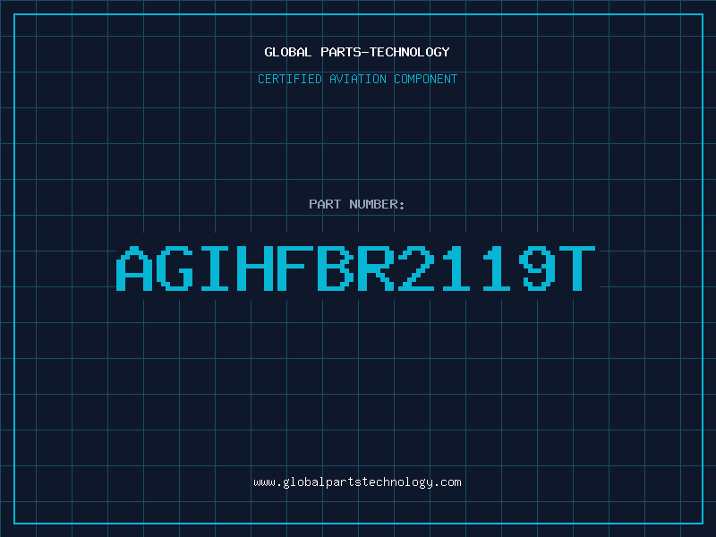 Aviation Part AGIHFBR2119T