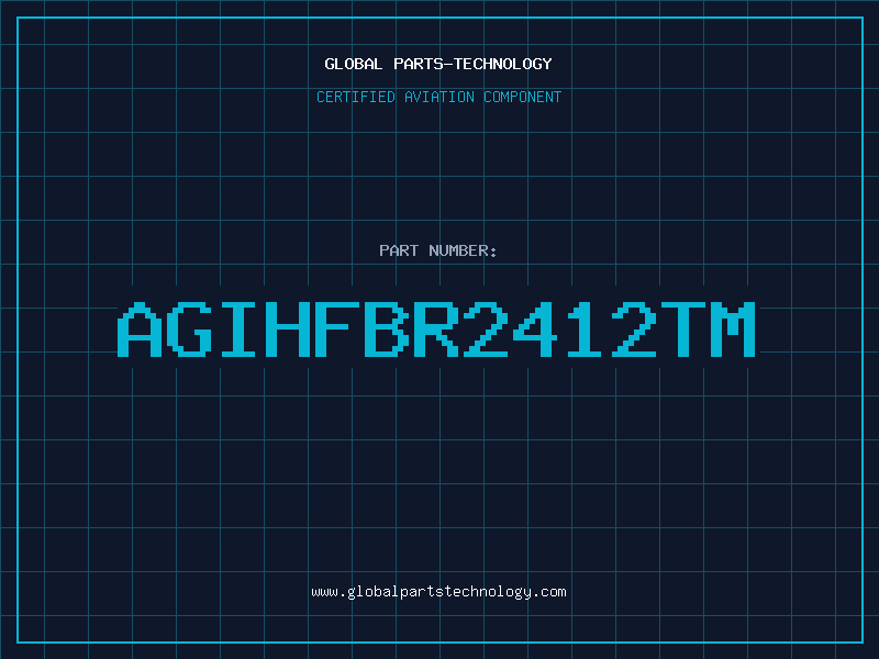 Aviation Part AGIHFBR2412TM