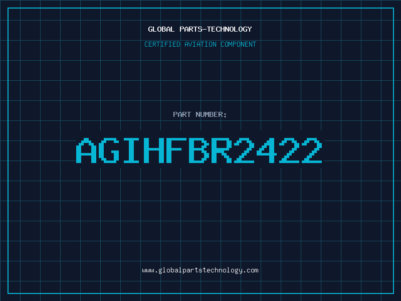 Aviation Part AGIHFBR2422