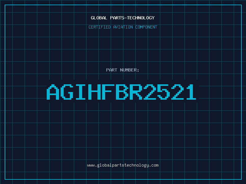 Aviation Part AGIHFBR2521
