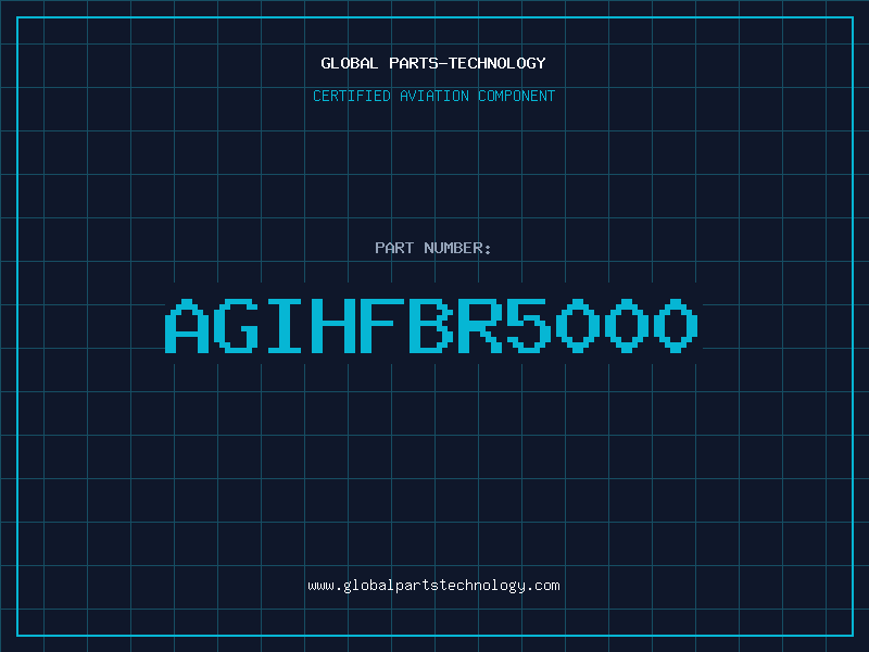 Aviation Part AGIHFBR5000