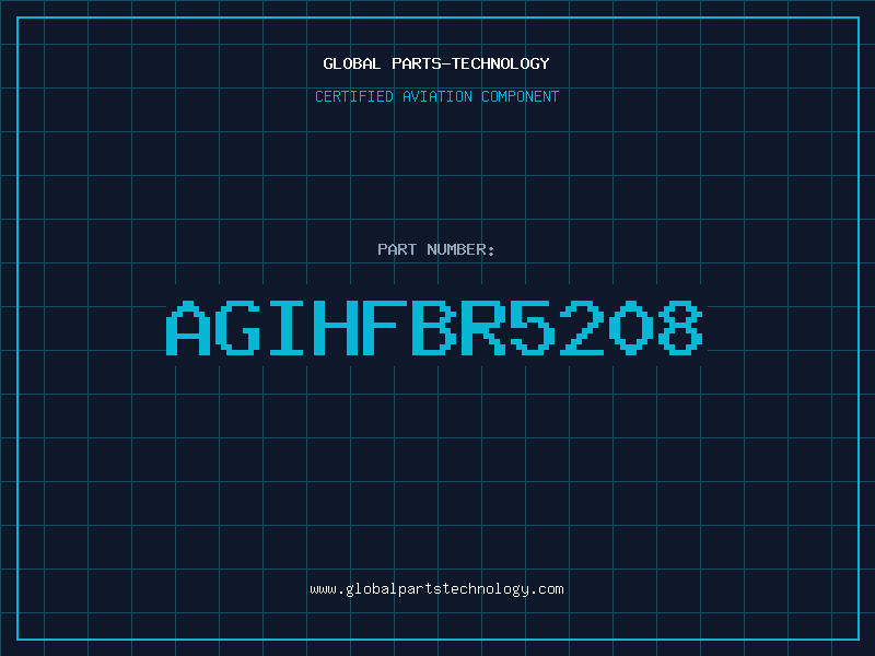 Aviation Part AGIHFBR5208