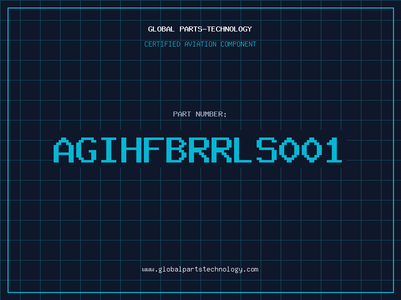 Aviation Part AGIHFBRRLS001