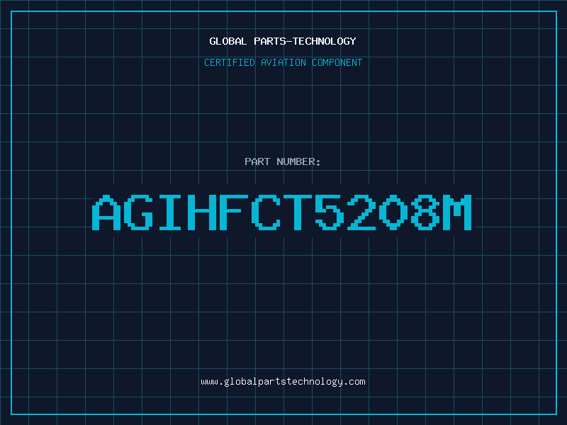 Aviation Part AGIHFCT5208M