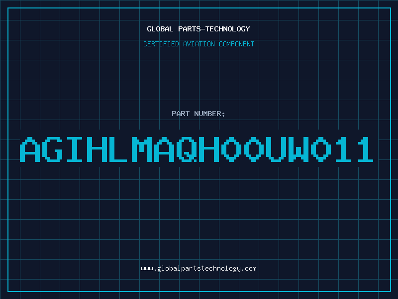 Aviation Part AGIHLMAQH00UW011