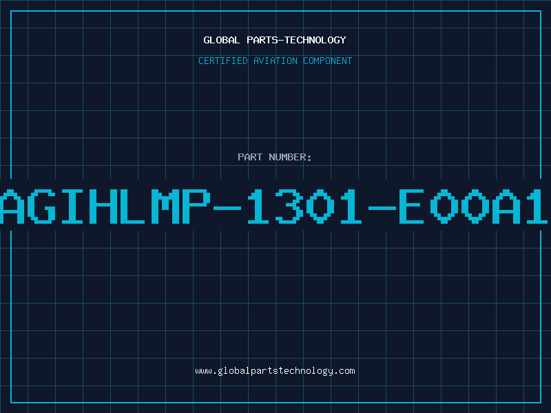 Aviation Part AGIHLMP-1301-E00A1