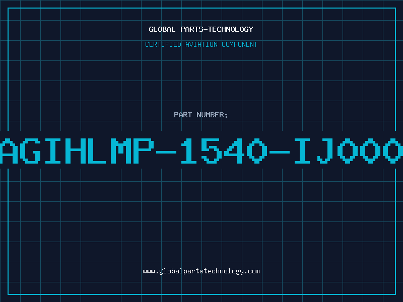 Aviation Part AGIHLMP-1540-IJ000