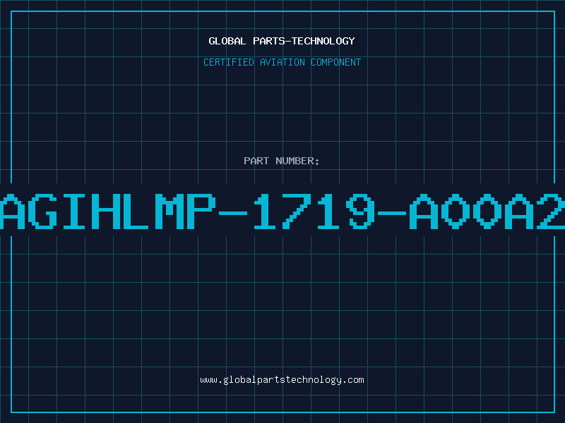Aviation Part AGIHLMP-1719-A00A2