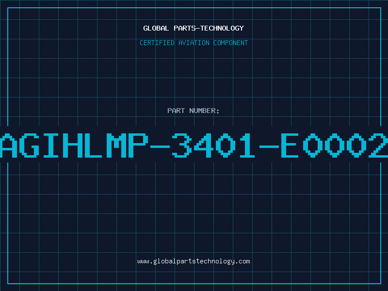 Aviation Part AGIHLMP-3401-E0002