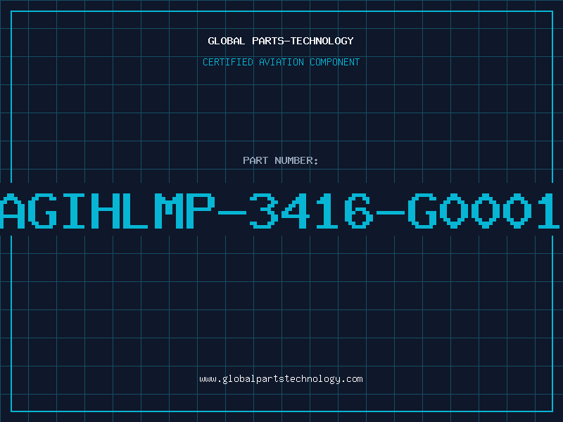Aviation Part AGIHLMP-3416-G0001