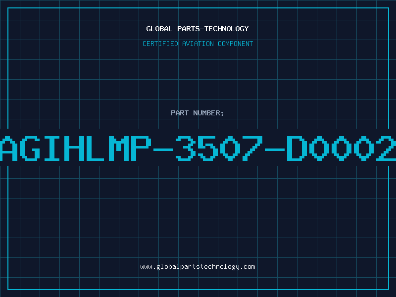 Aviation Part AGIHLMP-3507-D0002