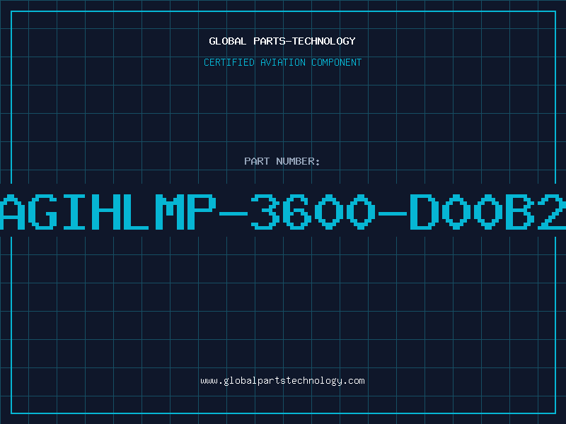 Aviation Part AGIHLMP-3600-D00B2