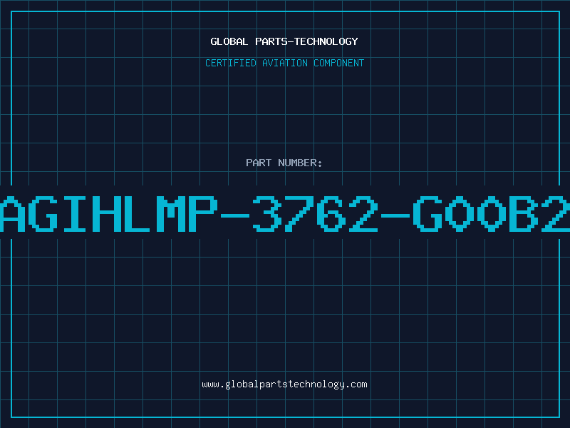 Aviation Part AGIHLMP-3762-G00B2