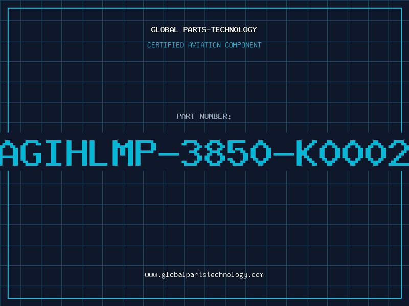 Aviation Part AGIHLMP-3850-K0002