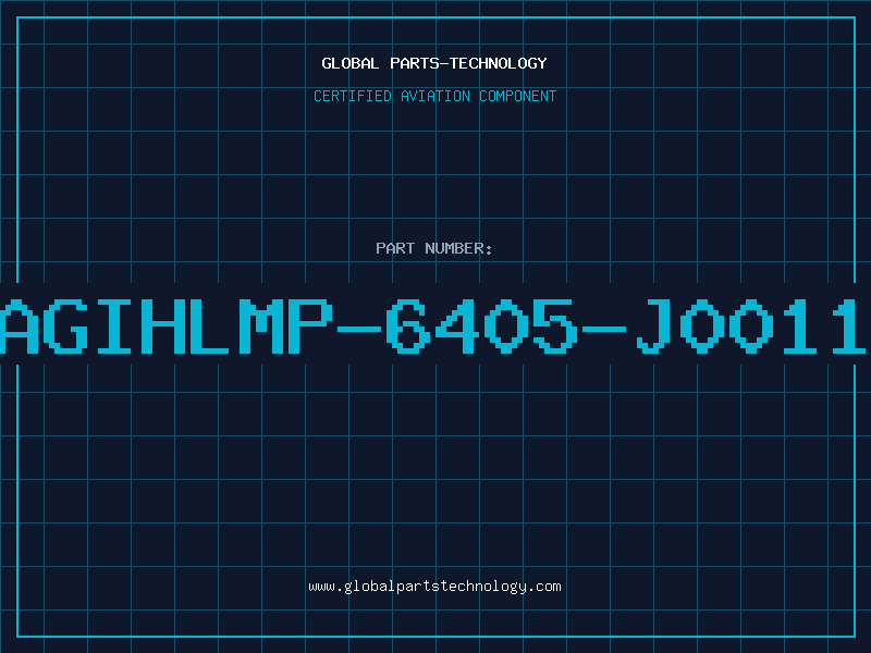 Aviation Part AGIHLMP-6405-J0011