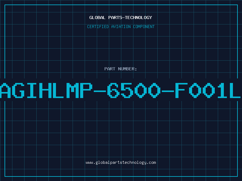 Aviation Part AGIHLMP-6500-F001L