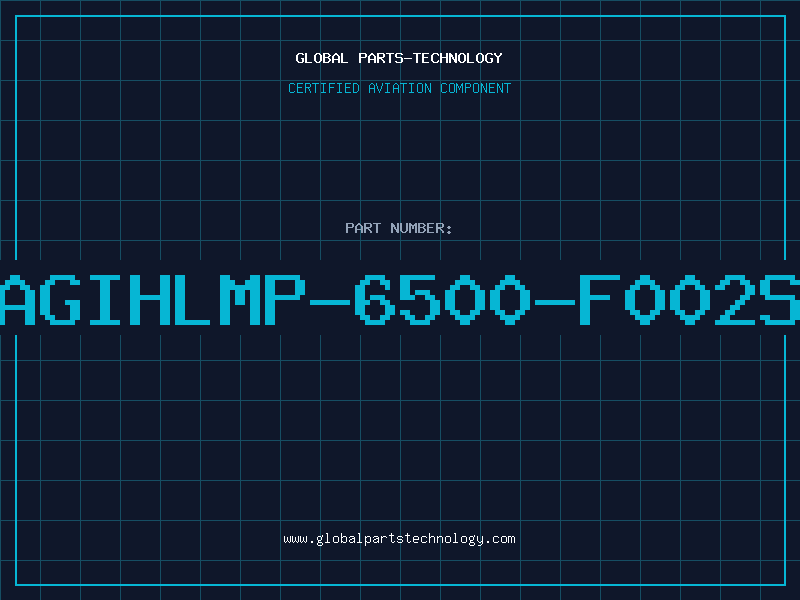Aviation Part AGIHLMP-6500-F002S