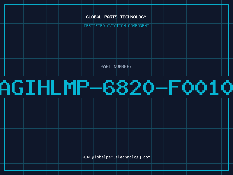 Aviation Part AGIHLMP-6820-F0010