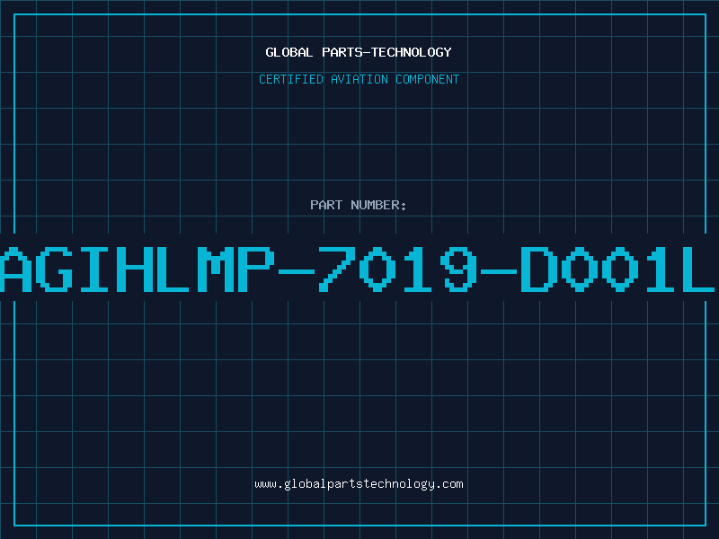 Aviation Part AGIHLMP-7019-D001L