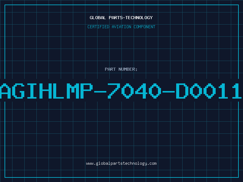 Aviation Part AGIHLMP-7040-D0011