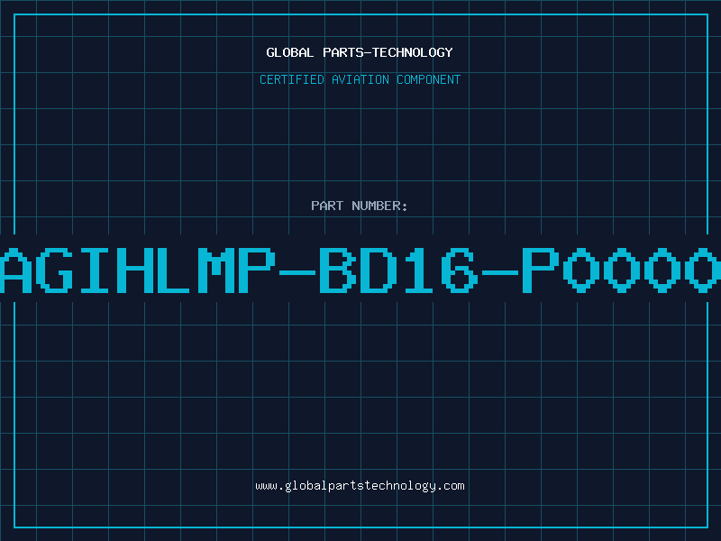 Aviation Part AGIHLMP-BD16-P0000