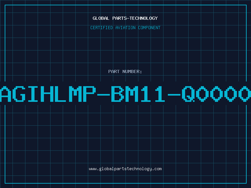 Aviation Part AGIHLMP-BM11-Q0000