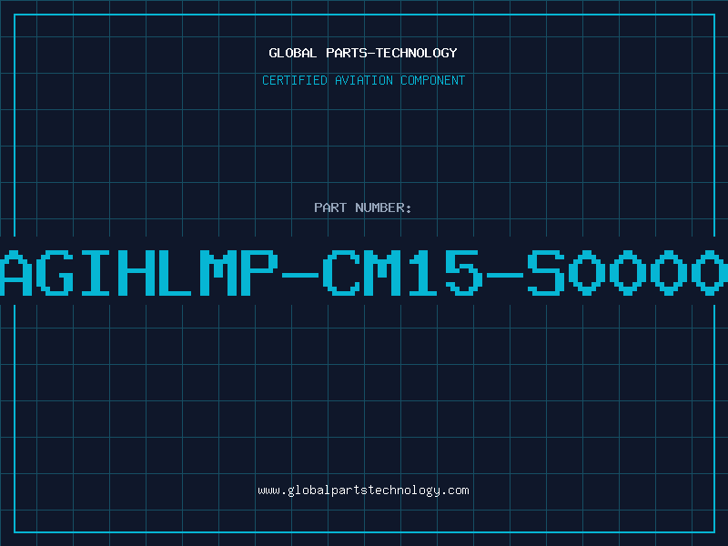 Aviation Part AGIHLMP-CM15-S0000