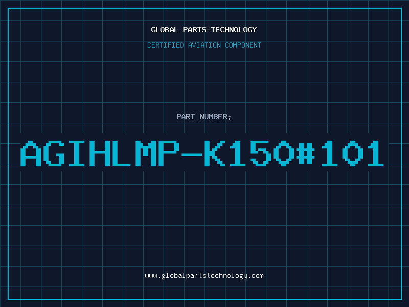 Aviation Part AGIHLMP-K150#101