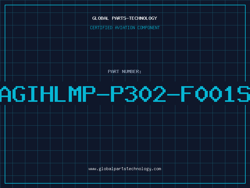 Aviation Part AGIHLMP-P302-F001S
