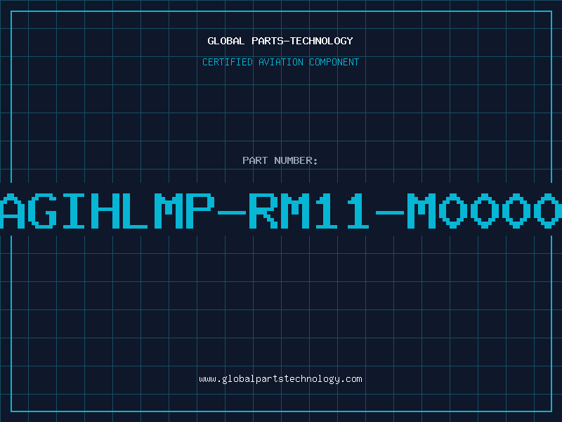 Aviation Part AGIHLMP-RM11-M0000