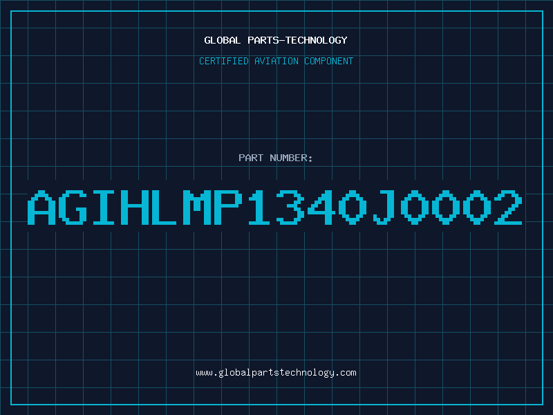 Aviation Part AGIHLMP1340J0002