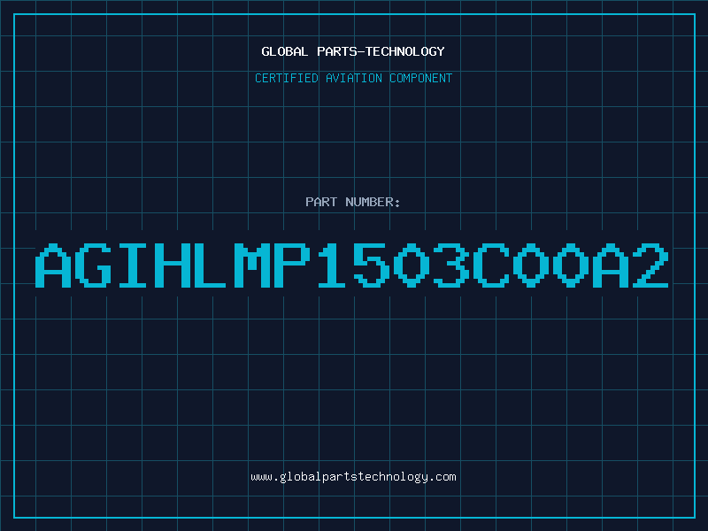 Aviation Part AGIHLMP1503C00A2