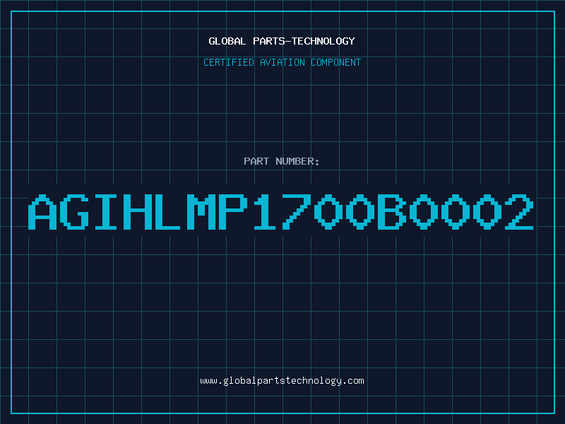 Aviation Part AGIHLMP1700B0002