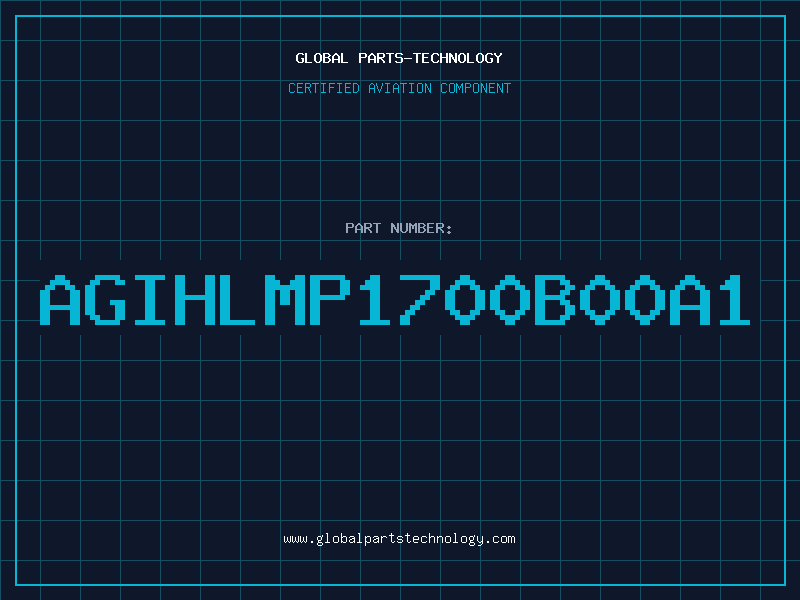 Aviation Part AGIHLMP1700B00A1